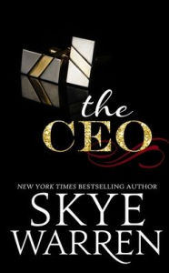 Title: The CEO, Author: Skye Warren