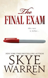Title: The Final Exam, Author: Skye Warren