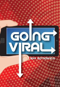 Title: Going Viral, Author: Jeff Gottesfeld