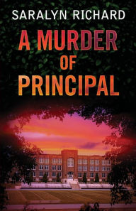 Book download guest A Murder of Principal PDB ePub PDF in English by Saralyn Richard 9781645991328