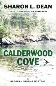 Calderwood Cove: A Deborah Strong Mystery