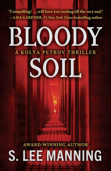 Bloody Soil: A Kolya Petrov Thriller