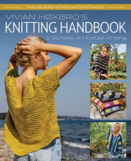 Free digital book downloads Vivian Hoxbro's Knitting Handbook: 8 Schools of Modular Knitting English version by Vivian Hoxbro