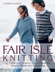 Download free essay book pdf Fair Isle Knitting: 22 Traditional Patterns from Where the Atlantic Meets the North Sea by Carina Olsson, Carina Olsson 9781646011933 (English literature)