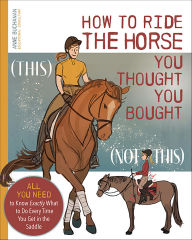 Title: How to Ride the Horse You Thought You Bought, Author: Anne Buchanan