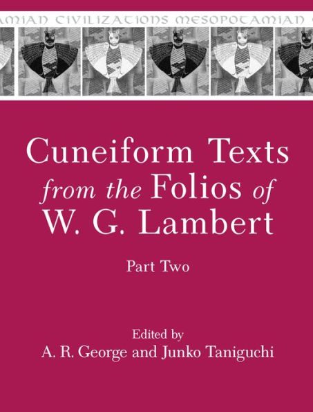 Cuneiform Texts from the Folios of W. G. Lambert, Part Two