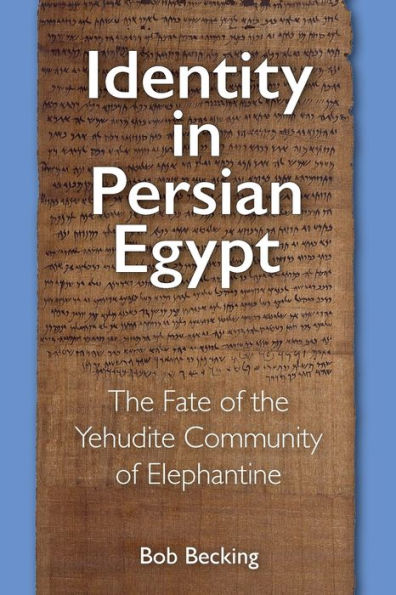 Identity Persian Egypt: the Fate of Yehudite Community Elephantine