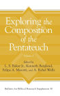 Exploring the Composition of the Pentateuch, Volume 2