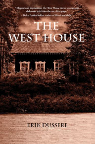 Title: The West House, Author: Erik Dussere