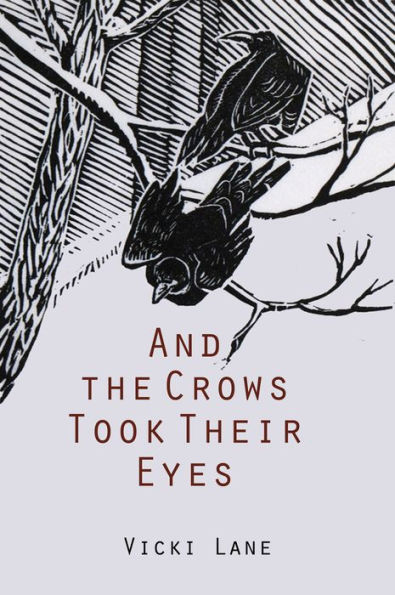 And the Crows Took Their Eyes