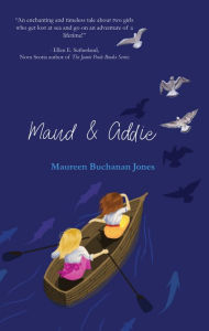 Download free books online for kobo Maud & Addie by Maureen Buchanan Jones 9781646030606 DJVU in English