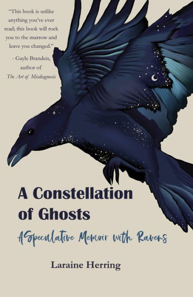 A Constellation of Ghosts: Speculative Memoir with Ravens
