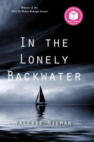 Title: In the Lonely Backwater, Author: Valerie Nieman