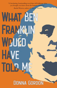 Download ebooks for free for kindle What Ben Franklin Would Have Told Me