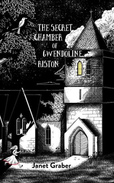 The Secret Chamber of Gwendolyn Riston