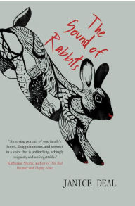 Title: The Sound of Rabbits, Author: Janice Deal