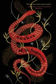 Title: Snakes of St. Augustine, Author: Ginger Pinholster
