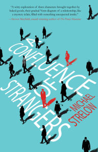 Title: A Confluence of Strangers, Author: Michael Strelow
