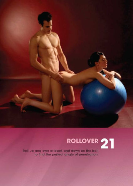 365 Sex Positions: A New Way Every Day for a Steamy, Erotic Year