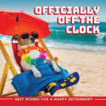 Alternative view 1 of Officially Off the Clock: Best Wishes for a Happy Retirement