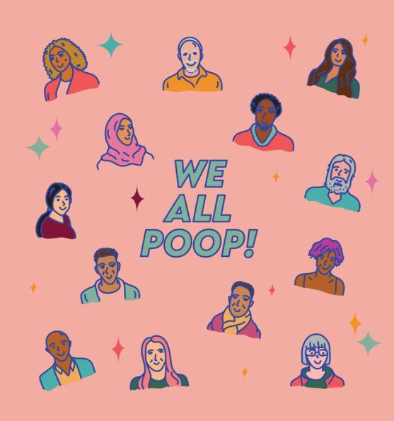 Women Don't Poop and Other Lies: Toilet Trivia, Gender Rolls, the Sexist History of Pooping