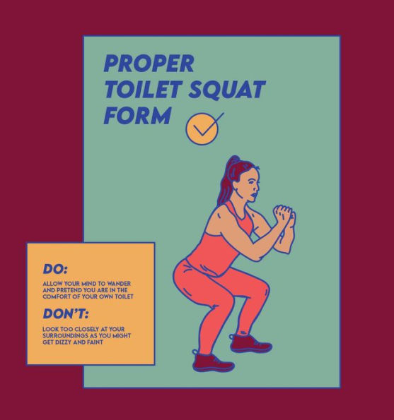 Women Don't Poop and Other Lies: Toilet Trivia, Gender Rolls, the Sexist History of Pooping