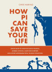 Alternative view 1 of How Pi Can Save Your Life: Using Math to Survive Plane Crashes, Zombie Attacks, Alien Encounters, and Other Improbable, Real-World Situations