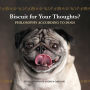 Biscuit for Your Thoughts?: Philosophy According to Dogs