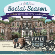 Title: Social Season: An Unofficial Coloring Book for Fans of Bridgerton, Author: Valentin Ramon