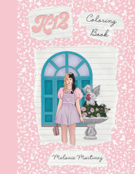 Download free ebooks in english K-12 Coloring Book by Melanie Martinez 9781646043071 (English literature)