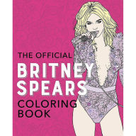 Free book online download The Official Britney Spears Coloring Book 9781646043088