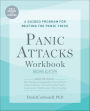 Panic Attacks Workbook: A Guided Program for Beating the Panic Trick