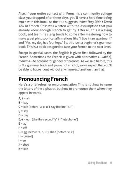 What They Didn't Teach You French Class: Slang Phrases for the Cafe, Club, Bar, Bedroom, Ball Game and More