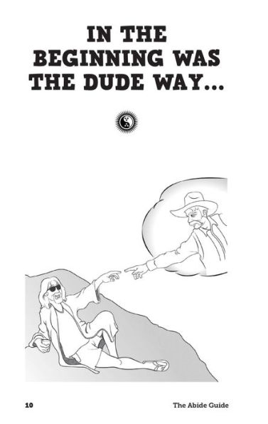 The Abide Guide: Living Like Lebowski