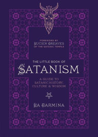 Online books for download The Little Book of Satanism: A Guide to Satanic History, Culture, and Wisdom