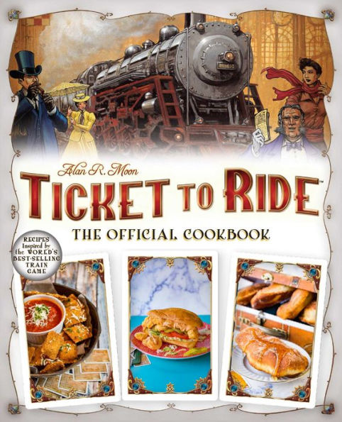 Ticket to Ride™: The Official Cookbook