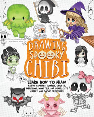 Title: Drawing Spooky Chibi: Learn How to Draw Kawaii Vampires, Zombies, Ghosts, Skeletons, Monsters, and Other Cute, Creepy, and Gothic Creatures, Author: Sarah White
