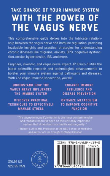 The Vagus-Immune Connection: Harness Your Vagus Nerve to Manage Stress, Prevent Immune Dysregulation, and Avoid Chronic Disease