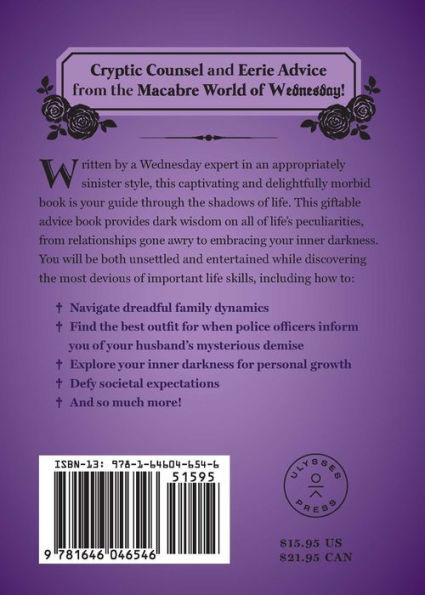 What Would Wednesday Do?: Gothic Guidance and Macabre Musings from Your Favorite Addams Family Member