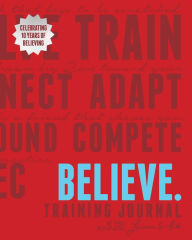 Title: Believe Training Journal (10th Anniversary Revised Edition), Author: Lauren Fleshman