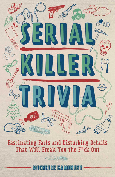 SERIAL KILLER TRIVIA