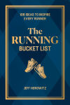 Alternative view 1 of The Running Bucket List: 106 Ideas to Inspire Every Runner