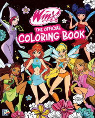 Title: Winx Club: The Official Coloring Book, Author: Editors of Ulysses Press
