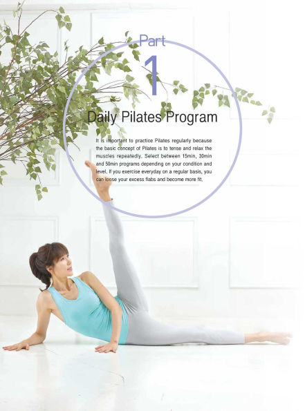 Pilates At Home: Achieve Flexibility, Strength, and Balance with Easy 15-, 30- 50-Minute Routines