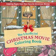 Title: The Unofficial Christmas Movie Coloring Book: Coloring Pages from Your Favorite Christmas Movies, Author: Valentin Ramon