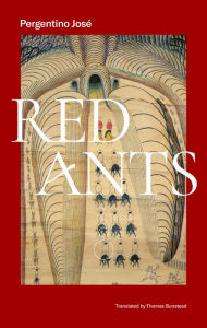 Title: Red Ants, Author: José Pergentino