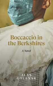 Title: Boccaccio in the Berkshires, Author: Alan Govenar