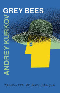 Title: Grey Bees, Author: Andrey Kurkov