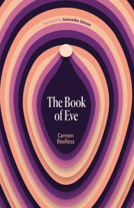 Ebook pdf files download The Book of Eve by Carmen Boullosa, Samantha Schnee, Carmen Boullosa, Samantha Schnee 9781646052240