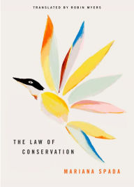 Title: The Law of Conservation, Author: Mariana Spada